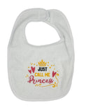 Just Call Me Princess Baby Bib