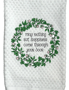 May Nothing But Happiness Tea Towel